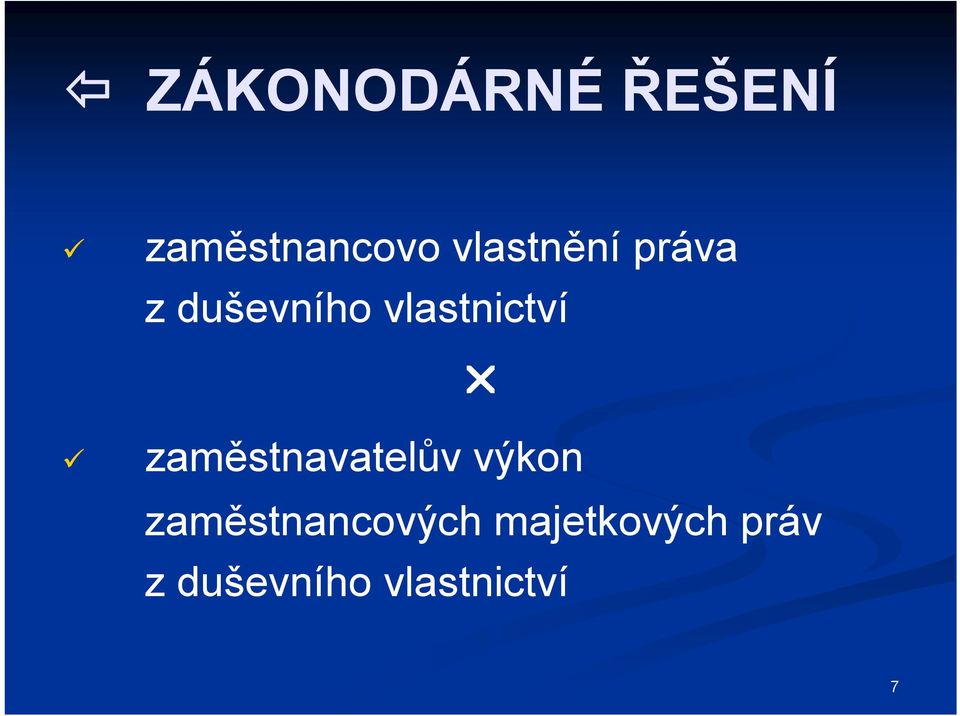 vlastnictví zaměstnavatelův výkon