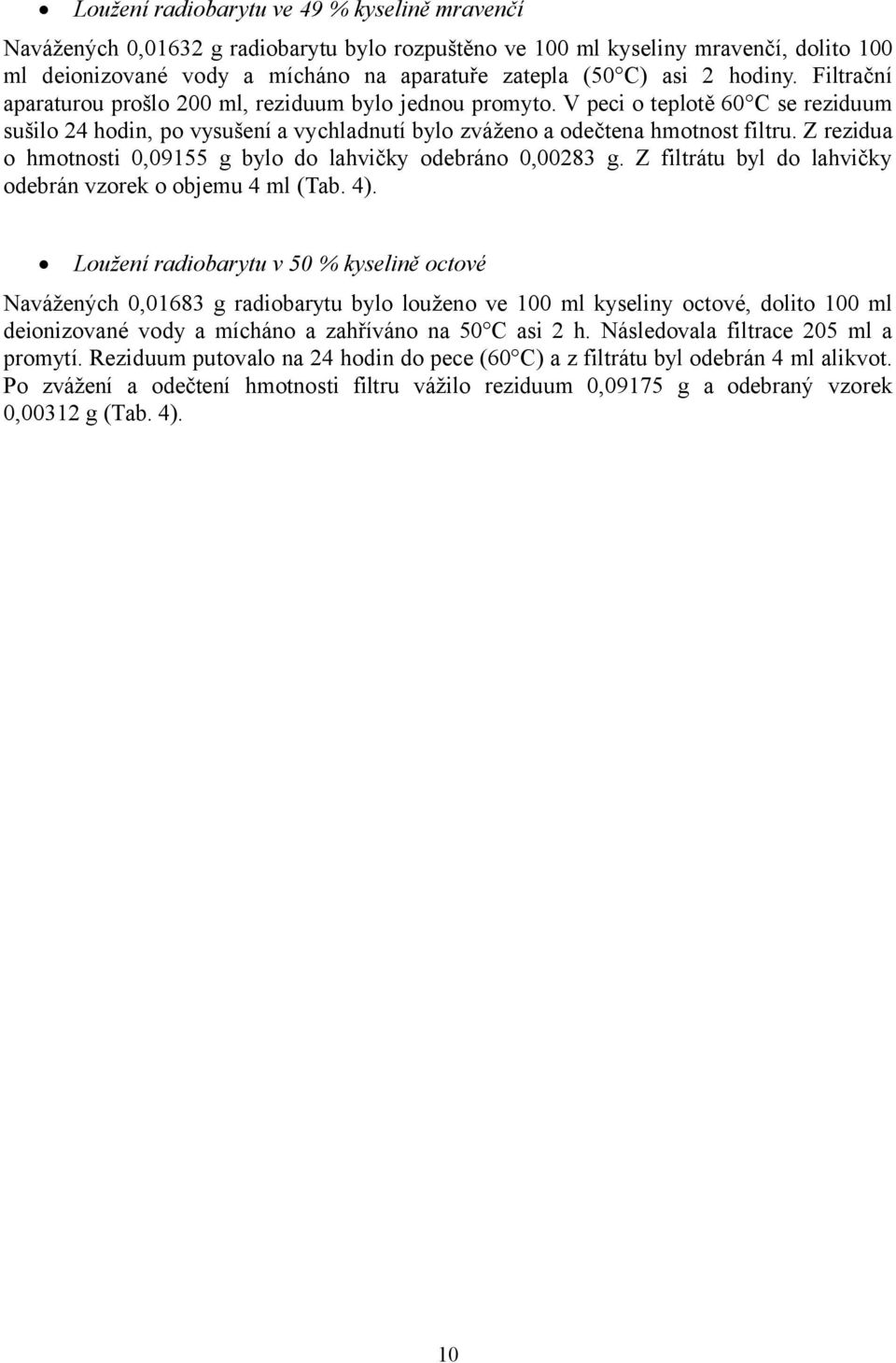 radiometrické datující se sedimentární horniny jsou obvykle neúspěšné