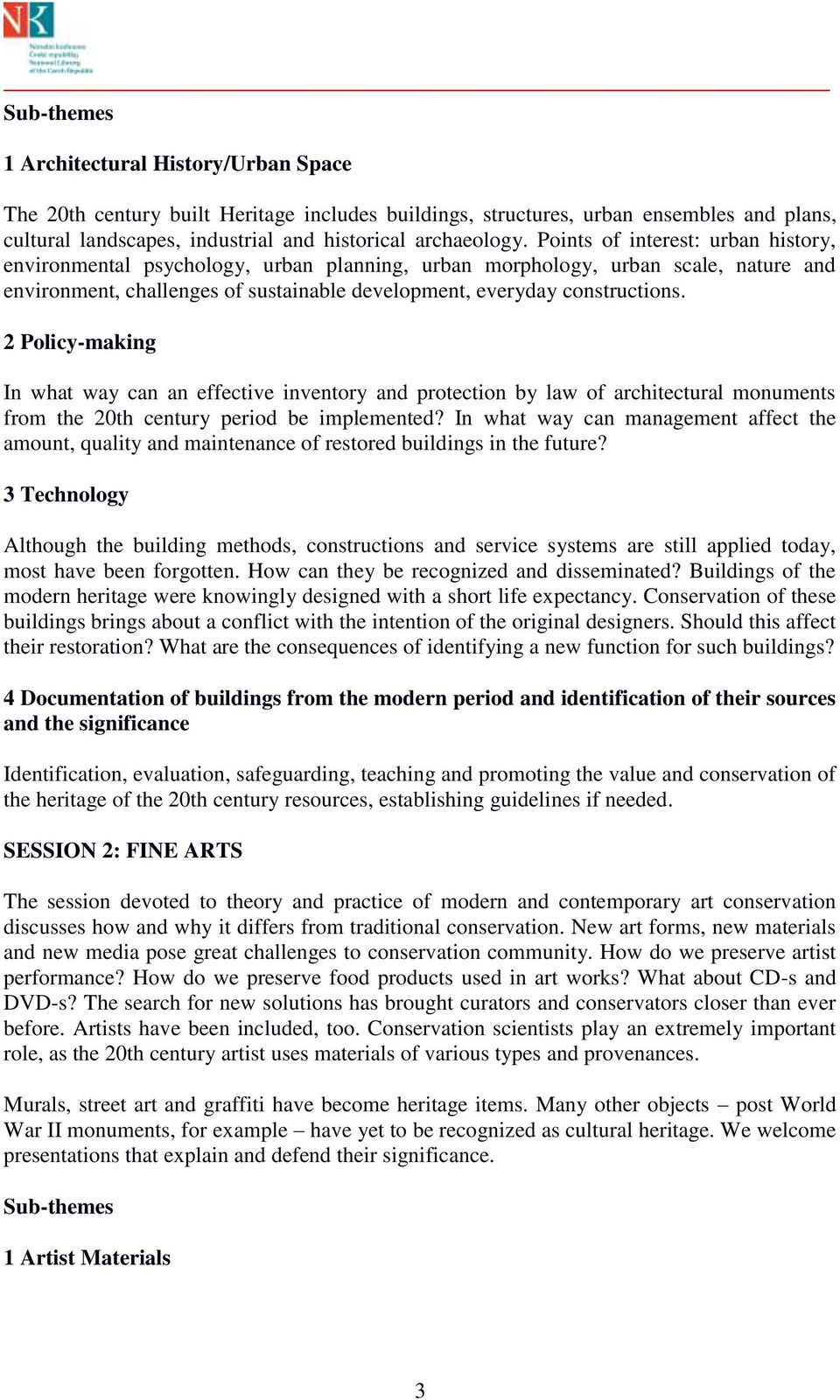 2 Policy-making In what way can an effective inventory and protection by law of architectural monuments from the 20th century period be implemented?