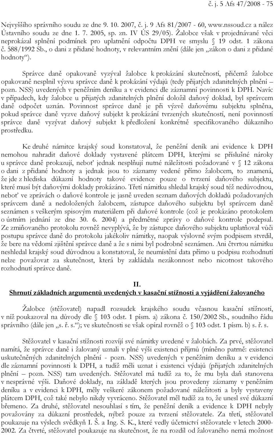 , o dani z přidané hodnoty, v relevantním znění (dále jen zákon o dani z přidané hodnoty ).