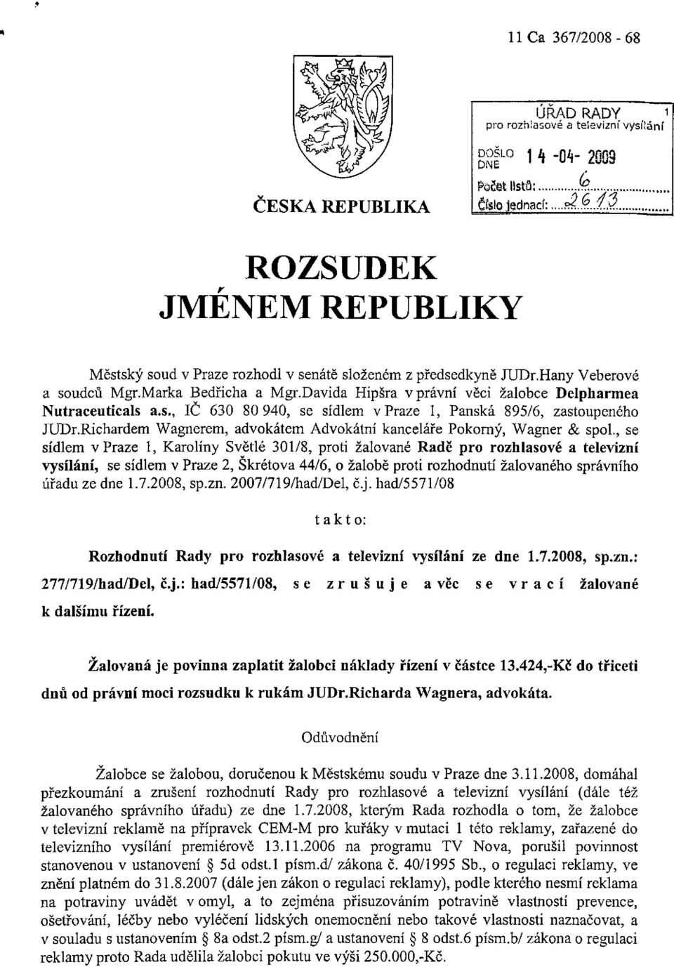 Richardem Wagnerem, advokátem Advokátní kanceláře Pokorný, Wagner & spol.