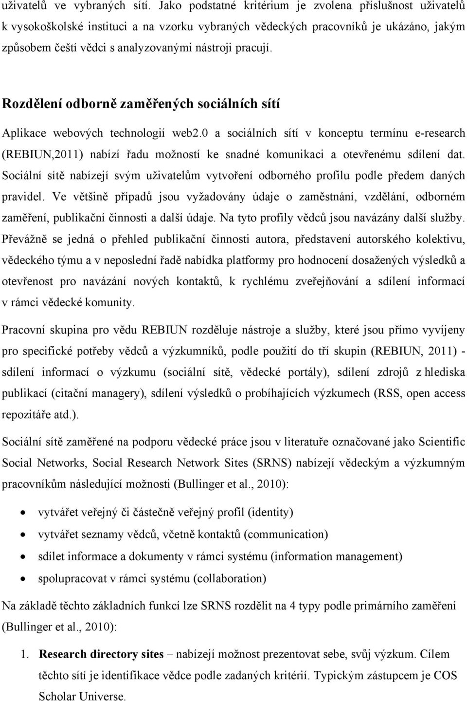 Rozdělení odborně zaměřených sociálních sítí Aplikace webových technologií web2.