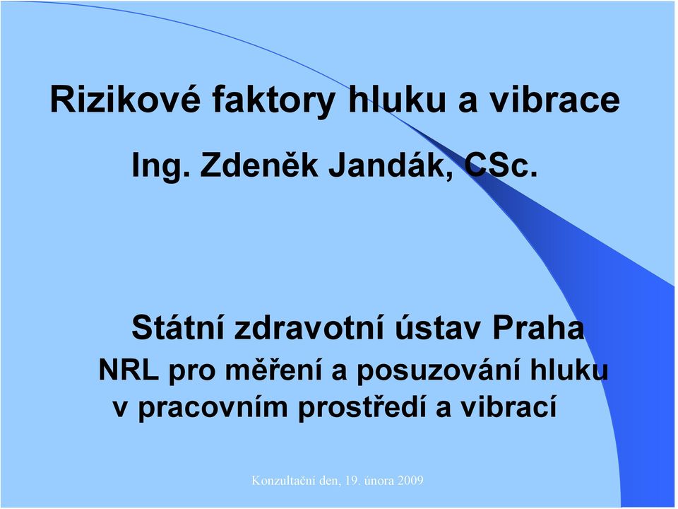Státní zdravotní ústav Praha NRL pro měření a