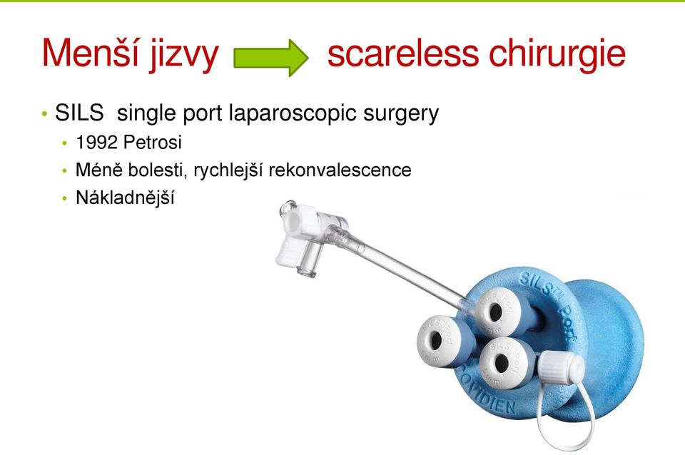 surgery 1992 Petrosi Méně