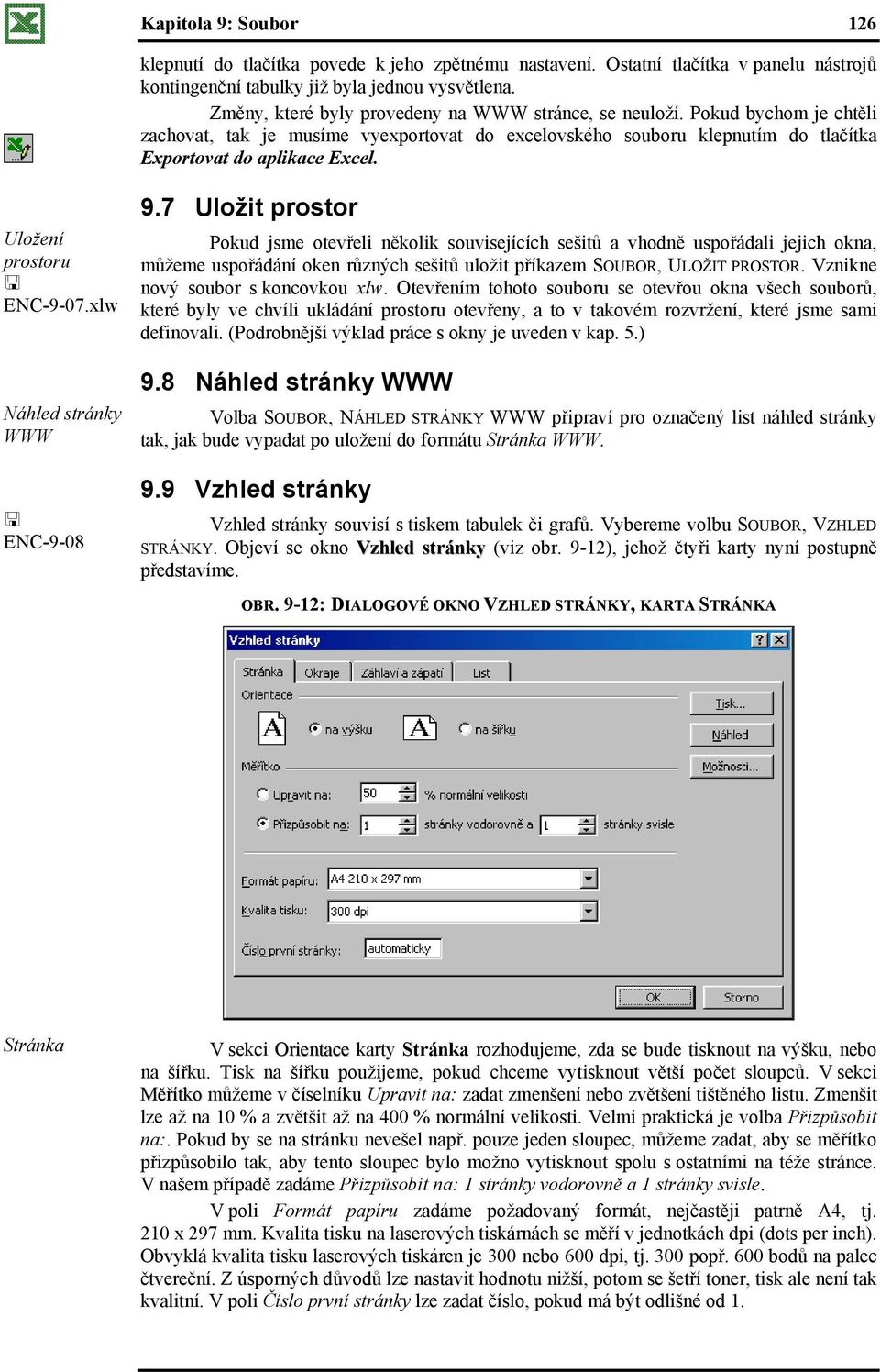 Uložení prostoru ENC-9-07.xlw Náhled stránky WWW ENC-9-08 9.