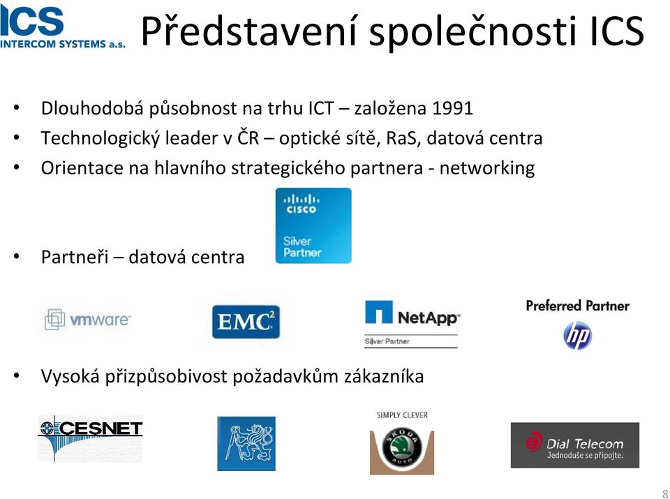 datová centra Orientace na hlavního strategického partnera