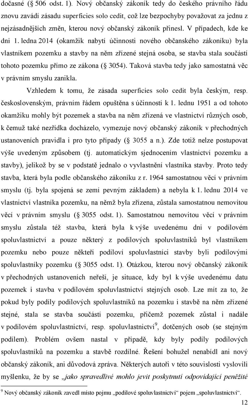 V případech, kde ke dni 1.