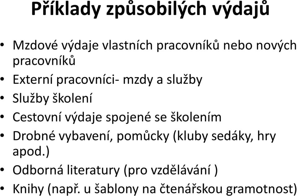 spojené se školením Drobné vybavení, pomůcky (kluby sedáky, hry apod.