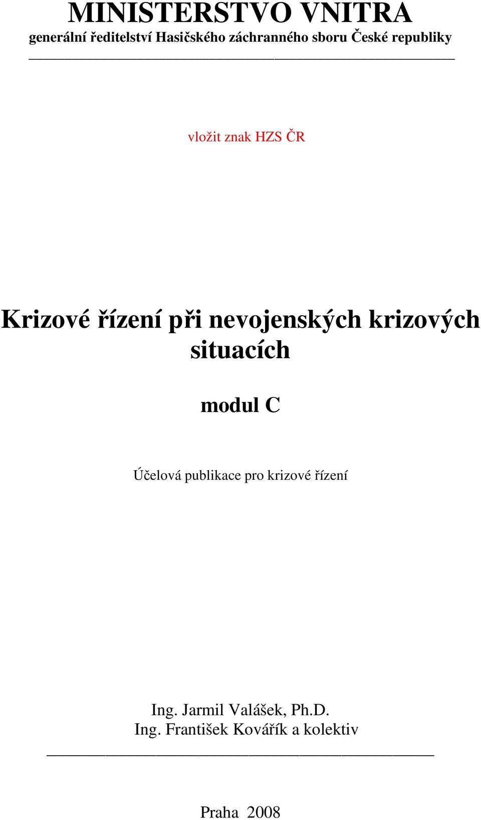 nevojenských krizových situacích modul C Účelová publikace pro