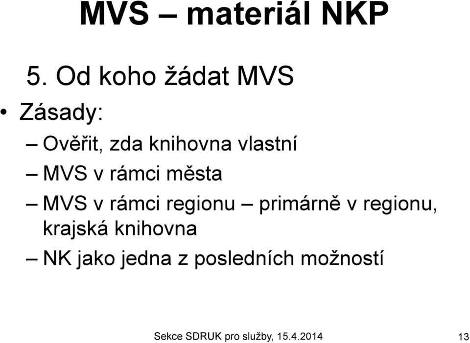 rámci regionu primárně v regionu, krajská