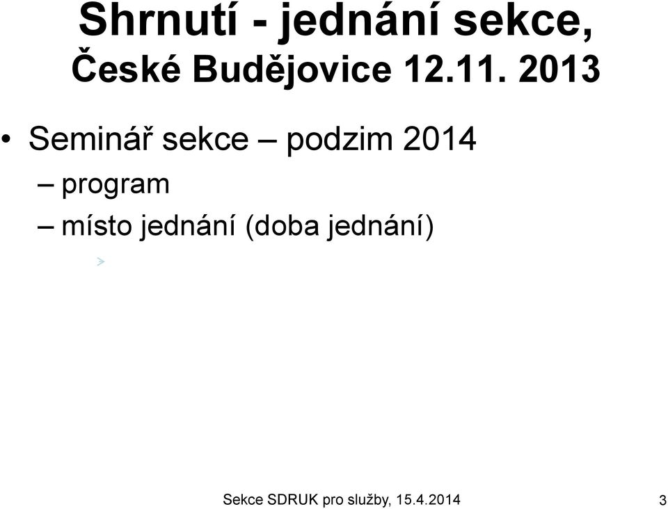 2013 Seminář sekce podzim