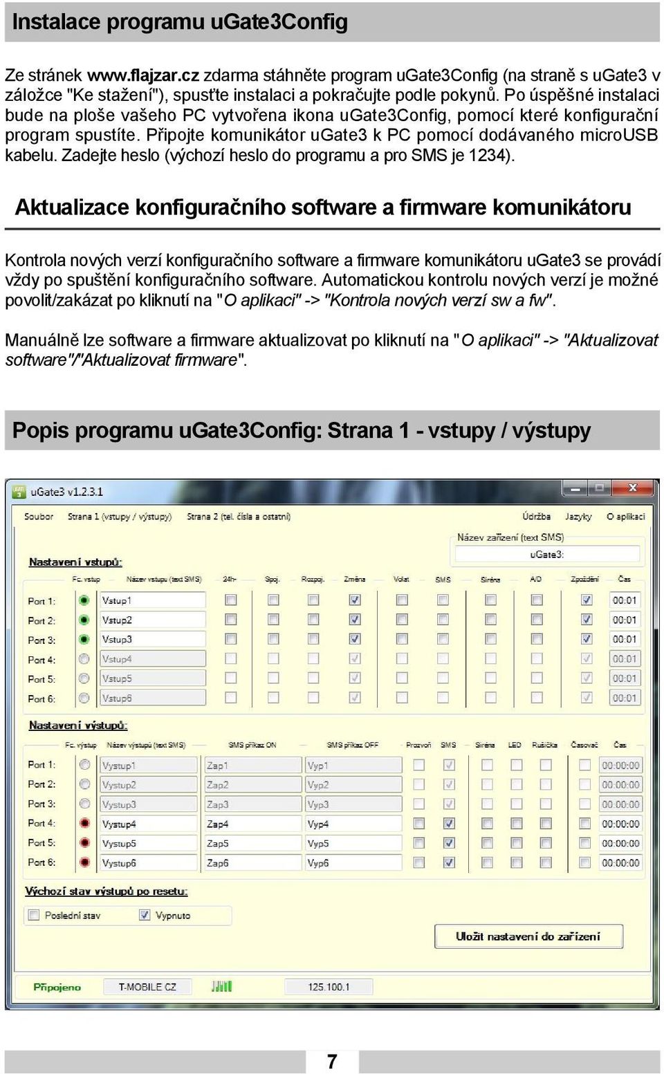 Zadejte heslo (výchozí heslo do programu a pro SMS je 1234).