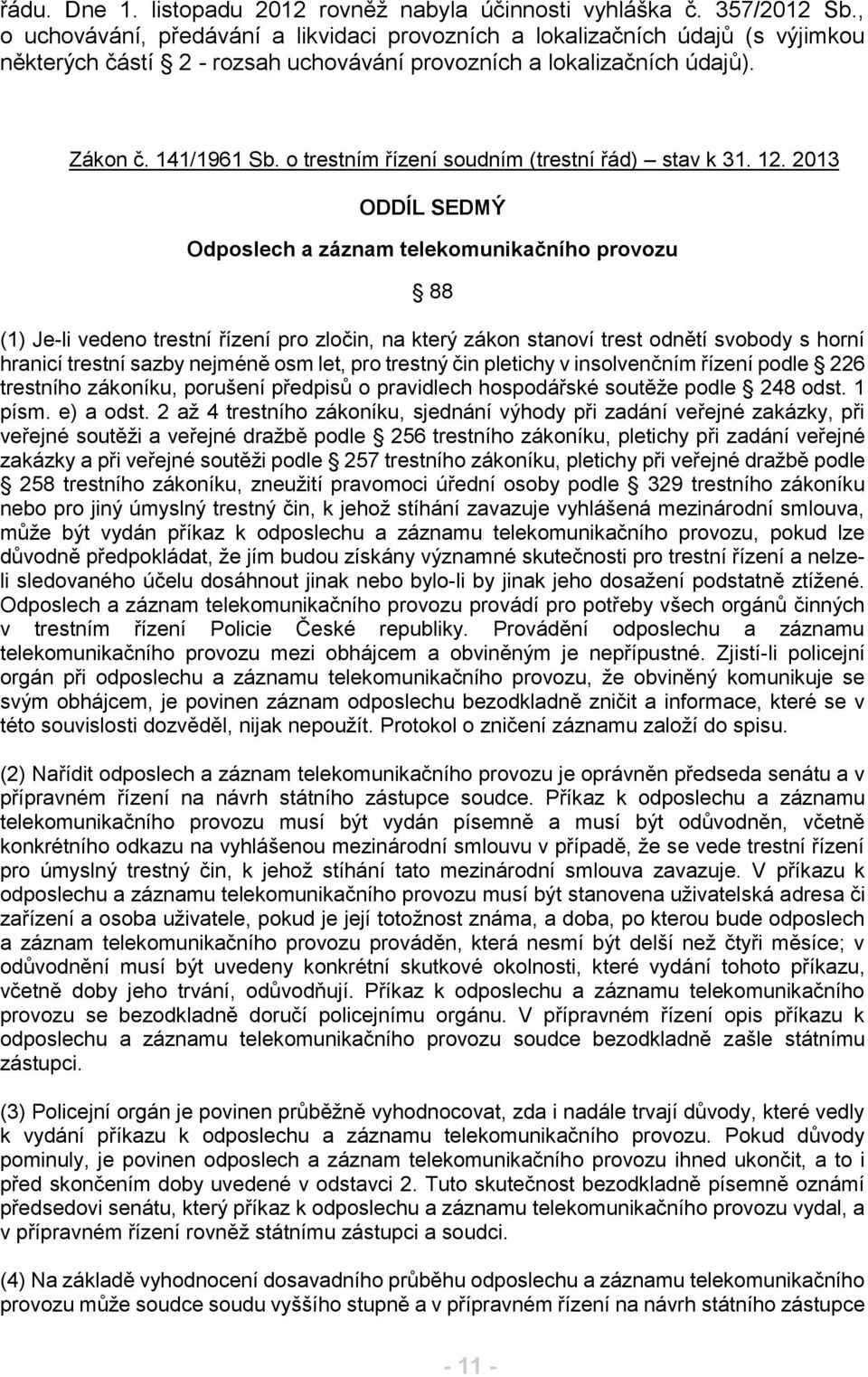 o trestním řízení soudním (trestní řád) stav k 31. 12.