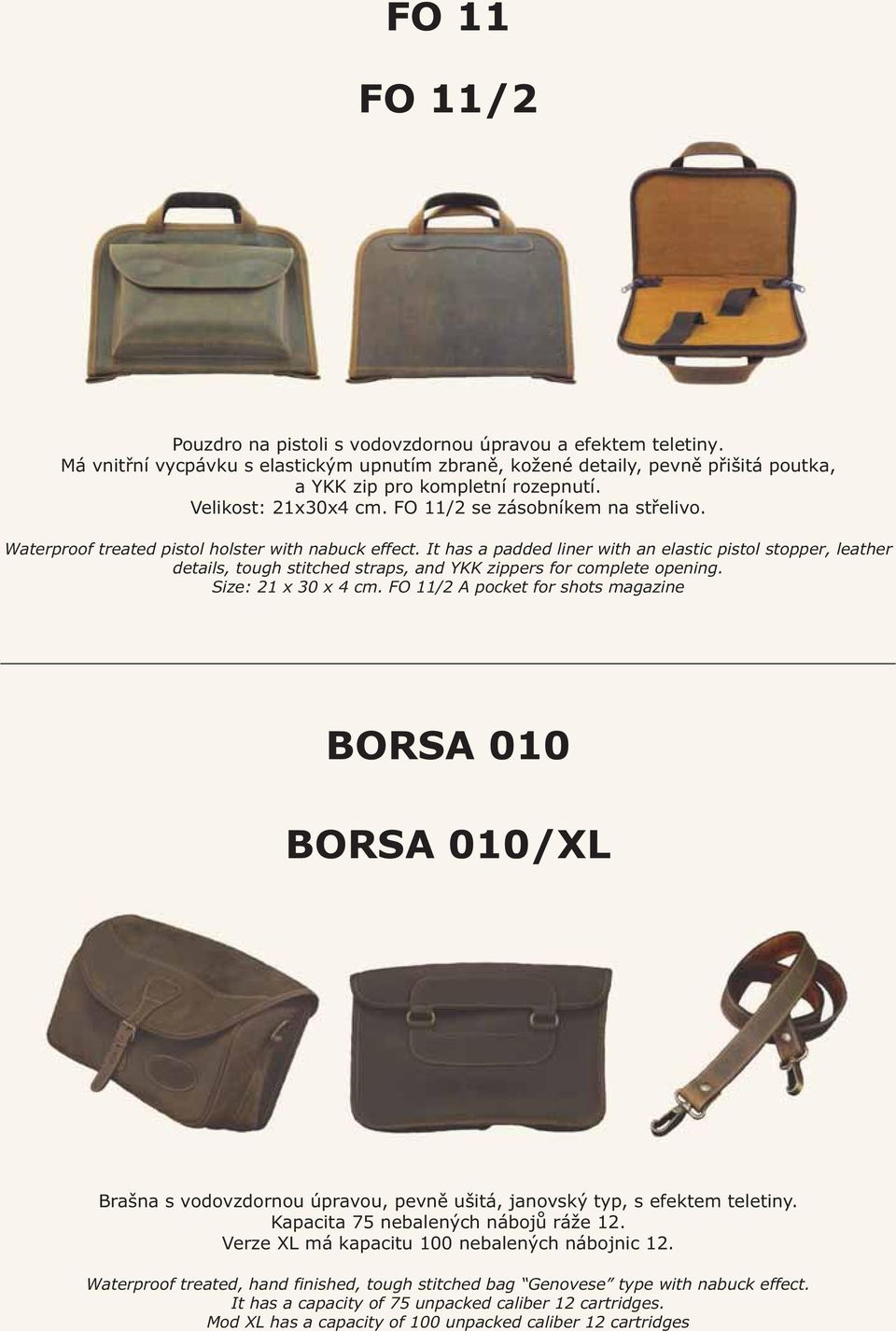 It has a padded liner with an elastic pistol stopper, leather details, tough stitched straps, and YKK zippers for complete opening. Size: 21 x 30 x 4 cm.