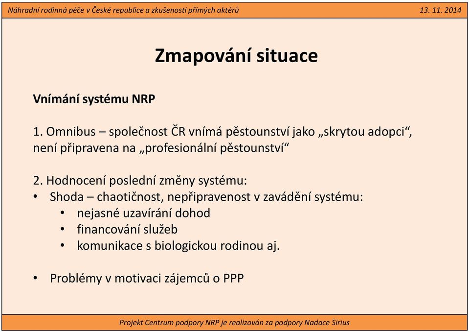 profesionální pěstounství 2.