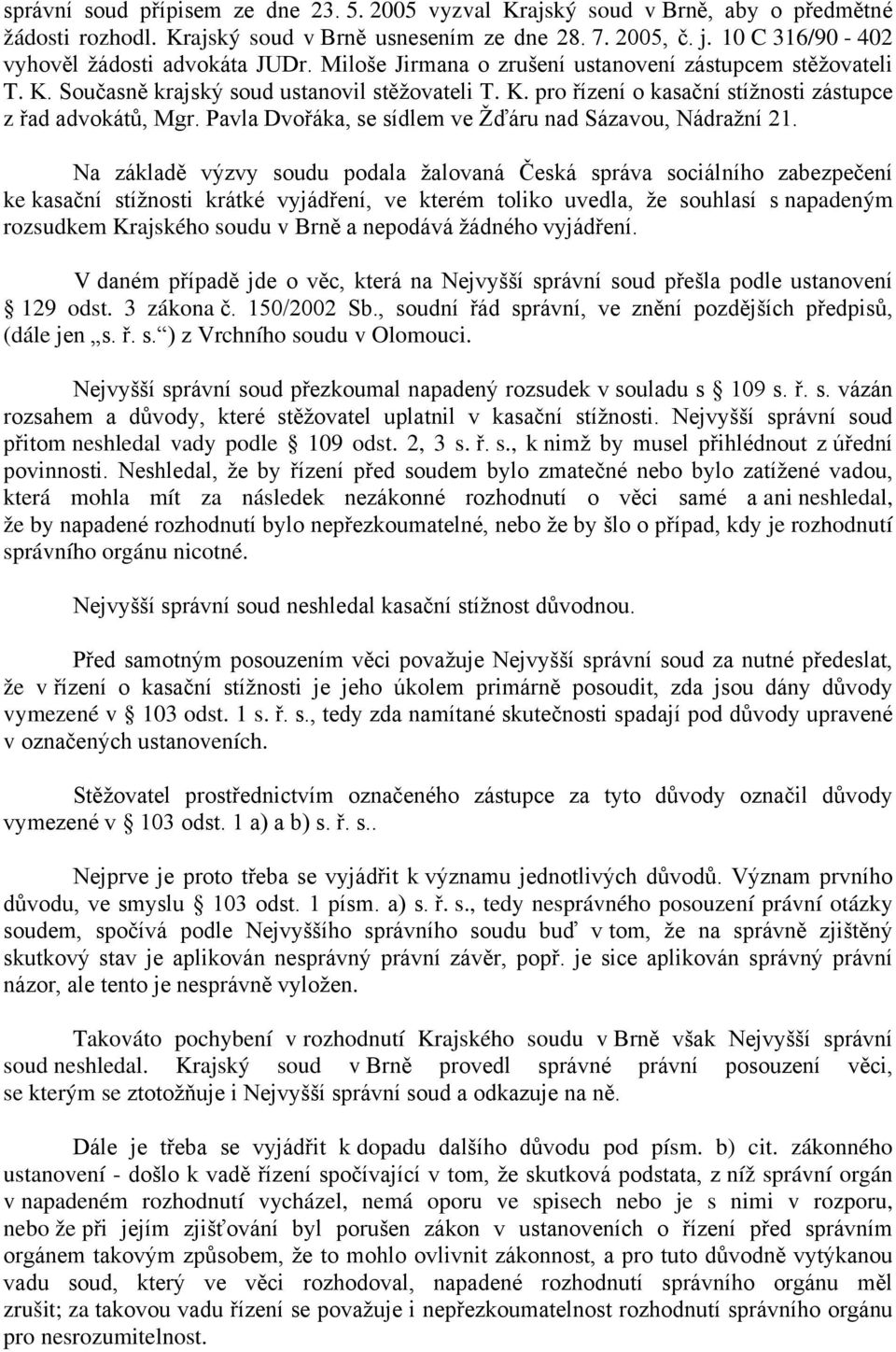Pavla Dvořáka, se sídlem ve Žďáru nad Sázavou, Nádražní 21.