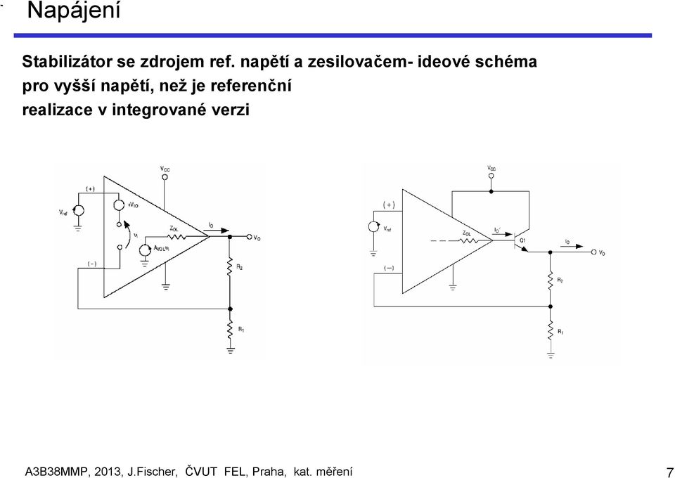 napětí, než je referenční realizace v integrované