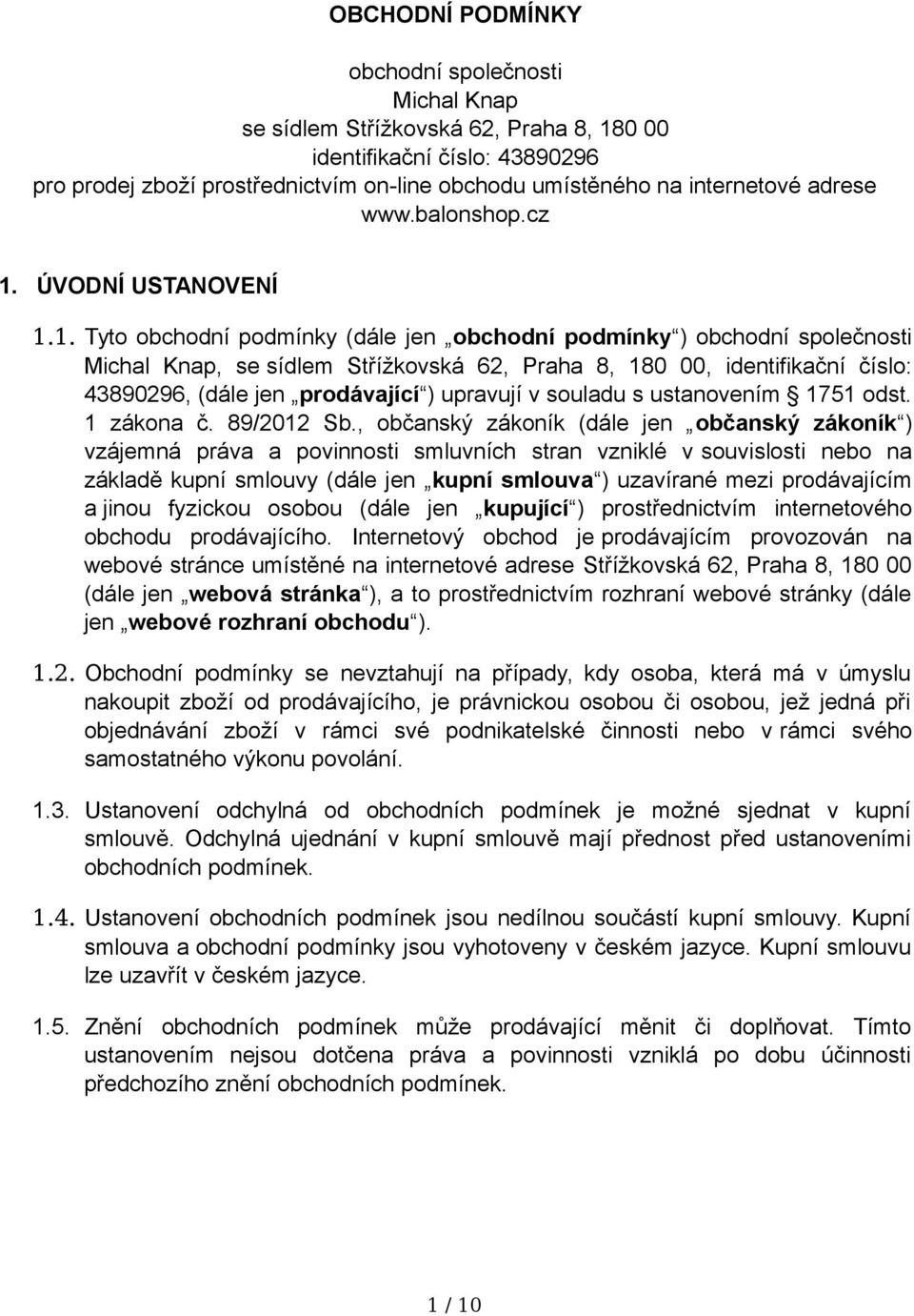 ÚVODNÍ USTANOVENÍ 1.