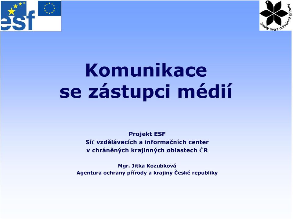 krajinných oblastech ČR Mgr.