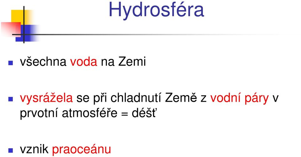 chladnutí Země z vodní páry v