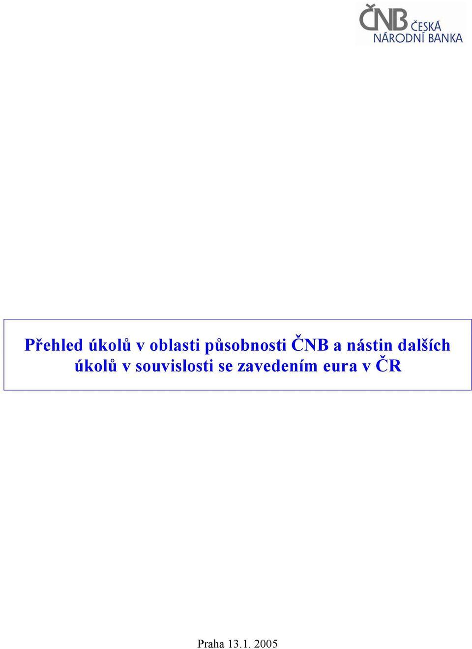 dalších úkolů v souvislosti
