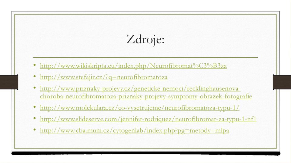 cz/geneticke-nemoci/recklinghausenovachoroba-neurofibromatoza-priznaky-projevy-symptomy-obrazek-fotografie