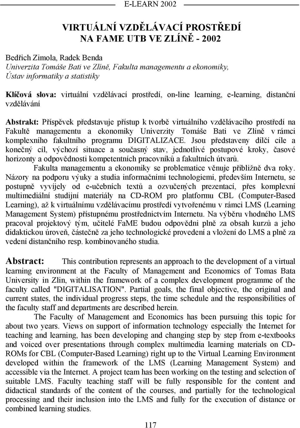ekonomiky Univerzity Tomáše Bati ve Zlíně v rámci komplexního fakultního programu DIGITALIZACE.