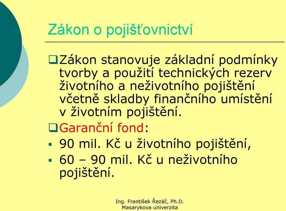 skladby finančního umístění v životním pojištění.