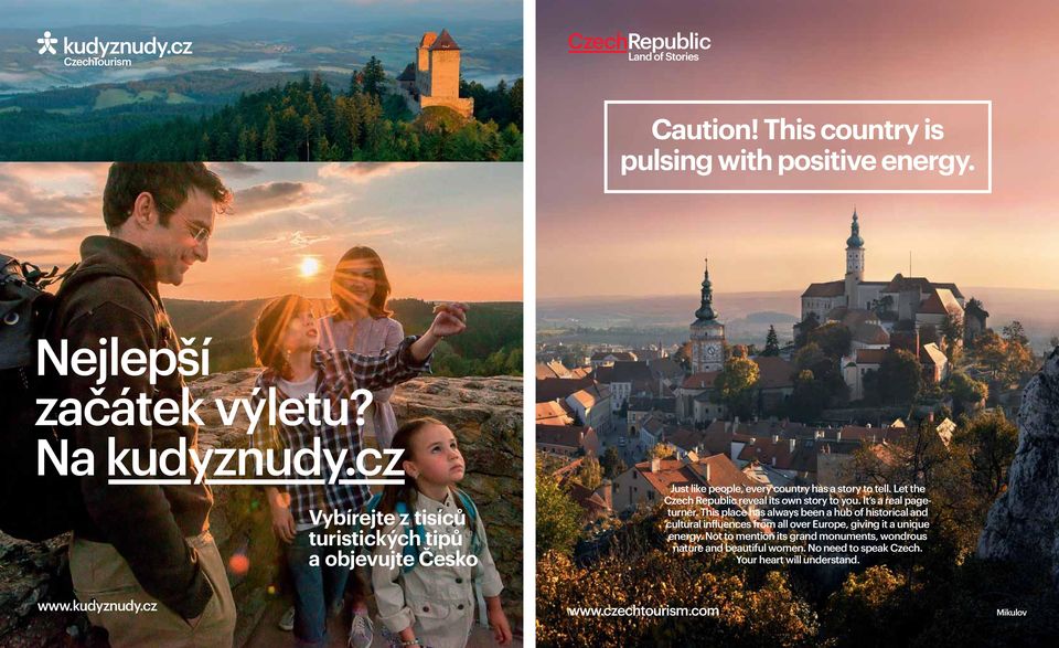 Let the Czech Republic reveal its own story to you. It s a real pageturner.