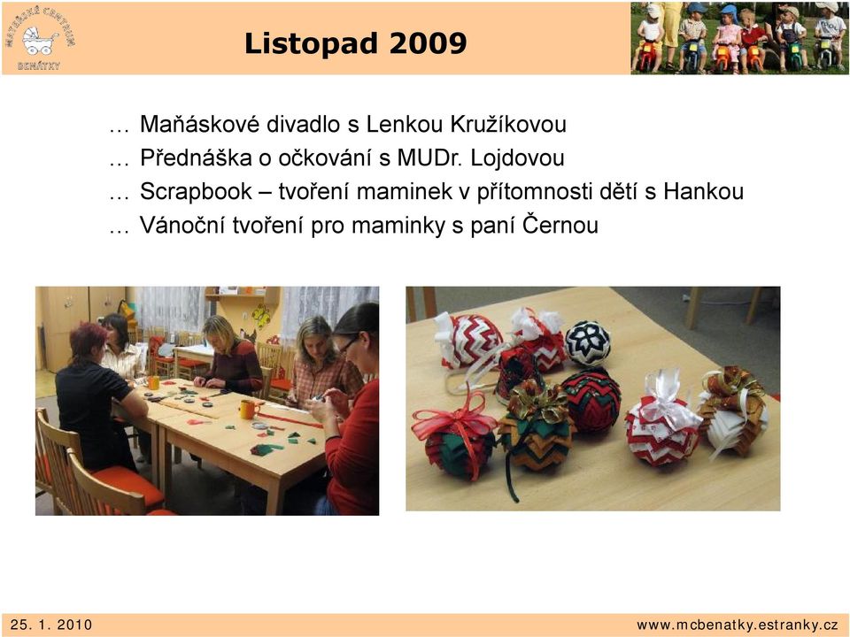 Lojdovou Scrapbook tvoření maminek v