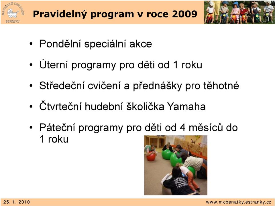 cvičení a přednášky pro těhotné Čtvrteční hudební