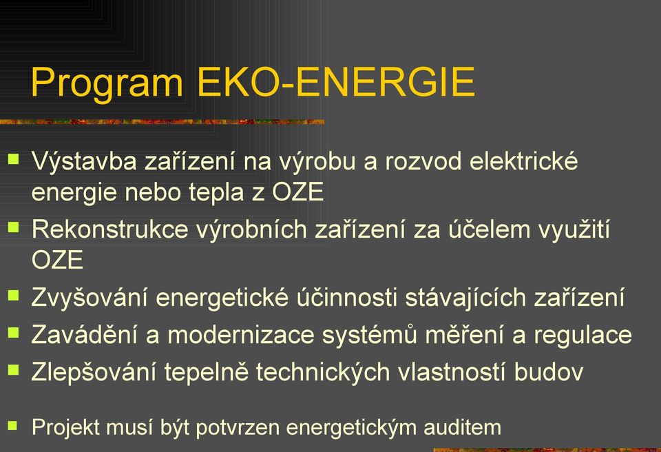 energetické účinnosti stávajících zařízení Zavádění a modernizace systémů měření a