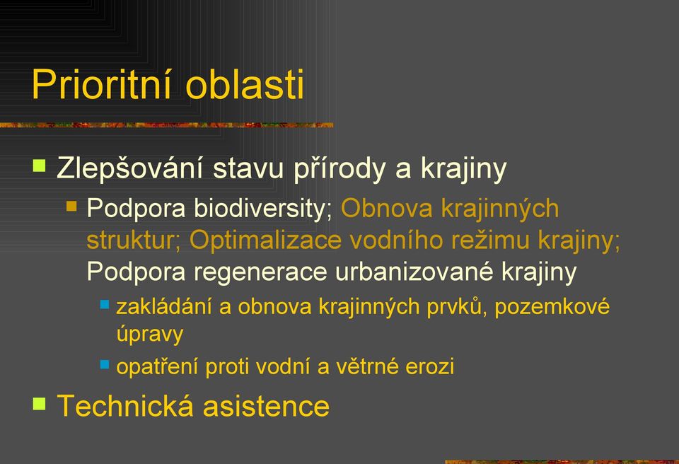 krajiny; Podpora regenerace urbanizované krajiny zakládání a obnova