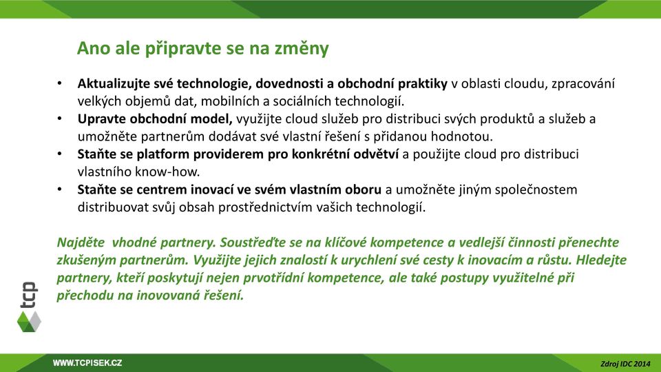 Staňte se platform providerem pro konkrétní odvětví a použijte cloud pro distribuci vlastního know-how.