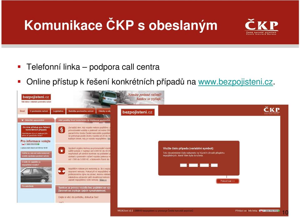 centra Online přístup k řešení