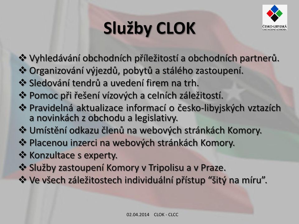 Pravidelná aktualizace informací o česko-libyjských vztazích a novinkách z obchodu a legislativy.