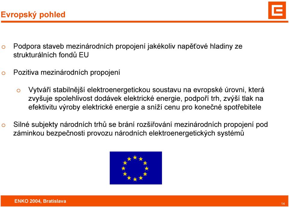 elektrické energie, pdpří trh, zvýší tlak na efektivitu výrby elektrické energie a sníží cenu pr knečné sptřebitele