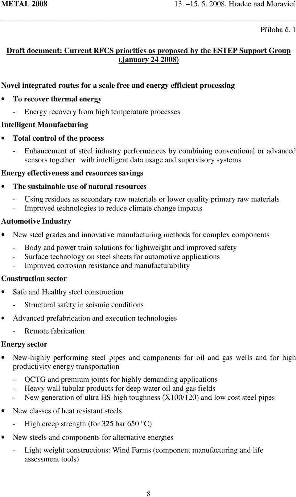 Energy recovery from high temperature processes Intelligent Manufacturing Total control of the process - Enhancement of steel industry performances by combining conventional or advanced sensors
