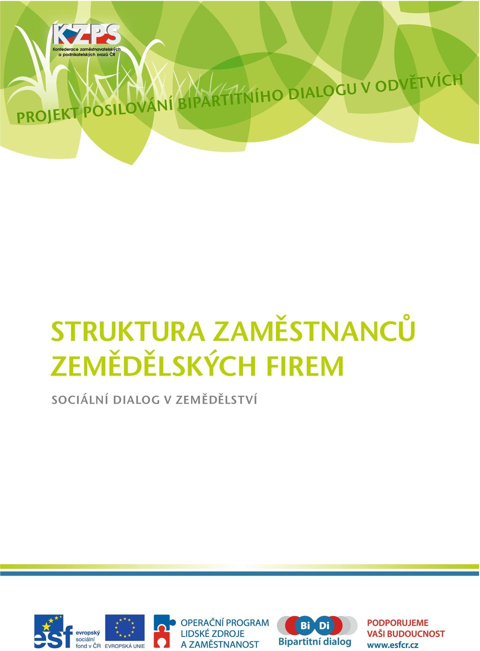 ODVÌTVÍCH STRUKTURA