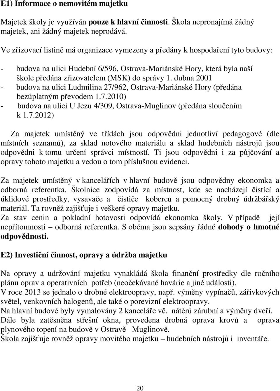 dubna 2001 - budova na ulici Ludmilina 27/