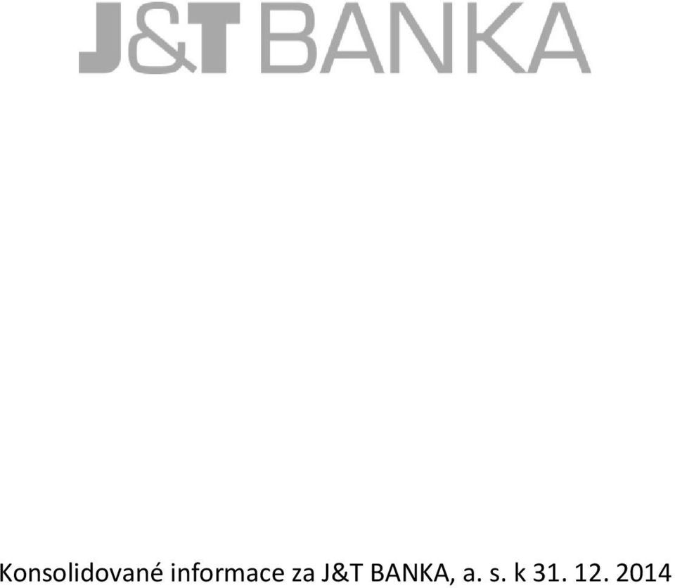 J&T BANKA, a.