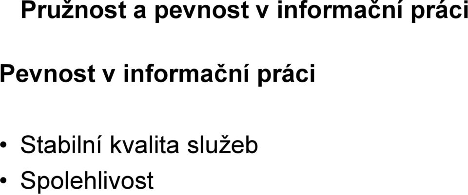 práci Stabilní