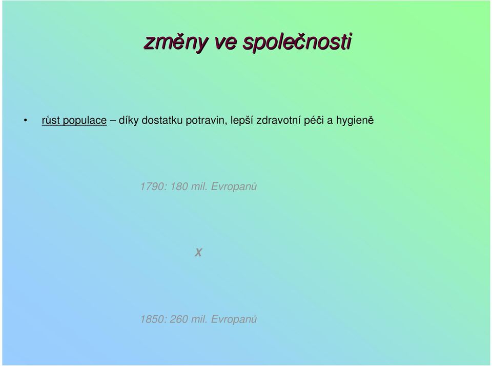 zdravotní péči a hygieně 1790: 180