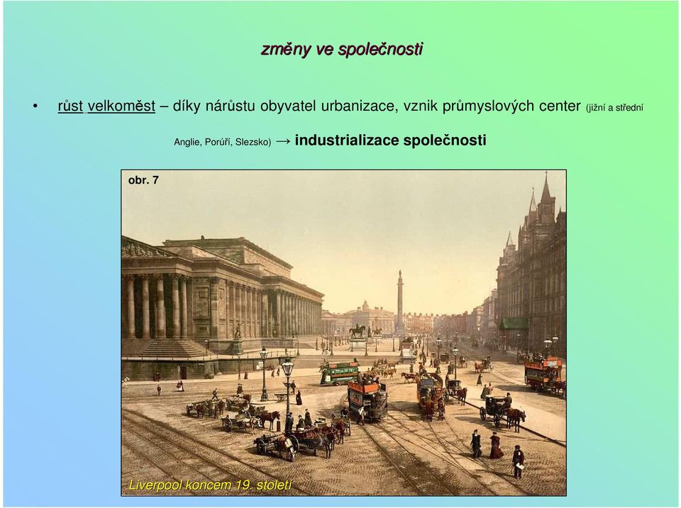 (jižní a střední Anglie, Porúří, Slezsko)