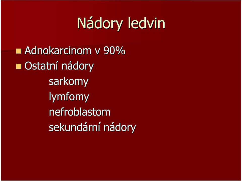 Ostatní nádory sarkomy