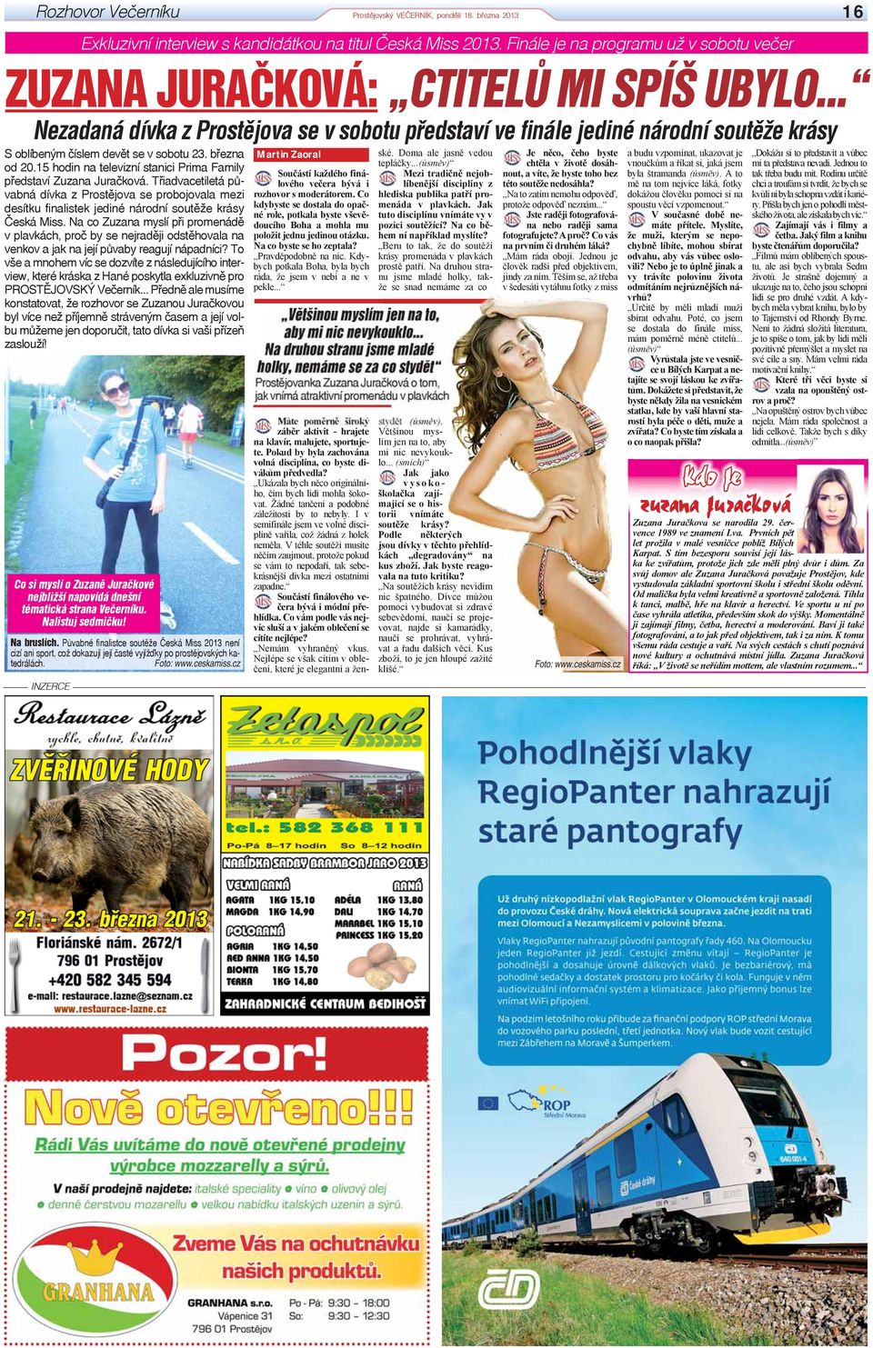 .. Nezadaná dívka z Prostějova se v sobotu představí ve finále jediné národní soutěže krásy S oblíbeným číslem devět se v sobotu 23. března od 20.