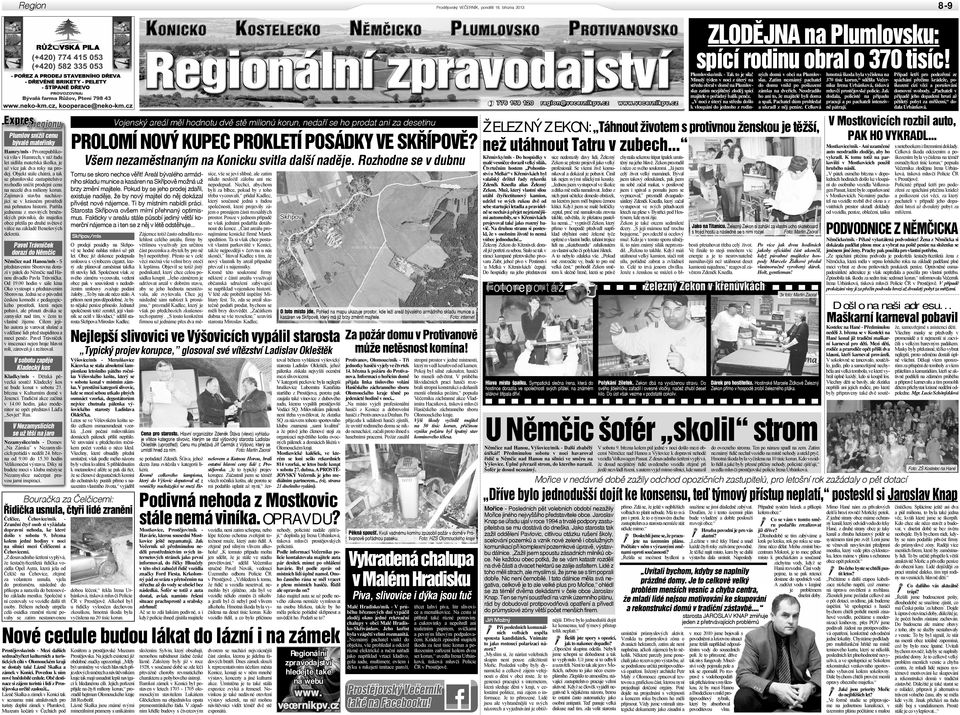 na prodej. Objekt stále chátrá, a tak se plumlovské zastupitelstvo rozhodlo snížit prodejní cenu na necelé dva miliony korun. Zajímavá stavba nacházející se v krásném prostředí má pohnutou historii.