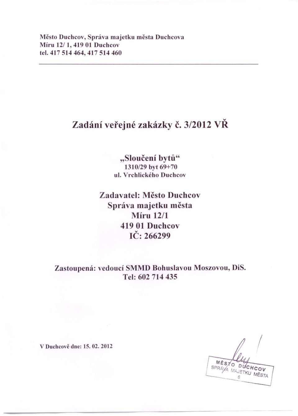 3/202 VR "Sloučení bytů" 30/29 byt 69+70 ul.