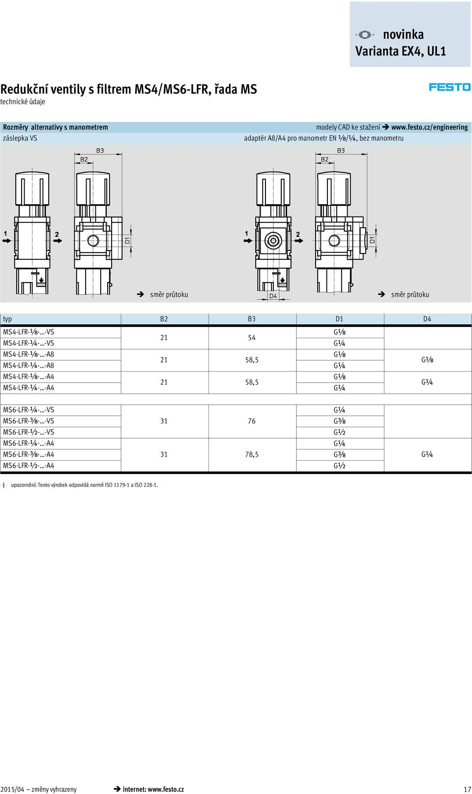 MS4-LFR-x- -A8 MS4-LFR-¼- -A8 21 58,5 Gx G¼ Gx MS4-LFR-x- -A4 MS4-LFR-¼- -A4 21 58,5 Gx G¼ G¼ MS6-LFR-¼- -VS G¼ MS6-LFR-y- -VS 31 76 Gy MS6-LFR-½- -VS