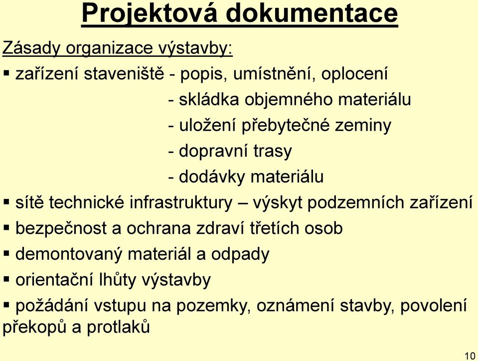 infrastruktury výskyt podzemních zařízení bezpečnost a ochrana zdraví třetích osob demontovaný